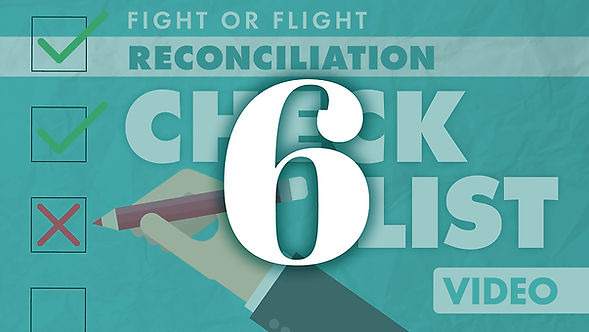 Reconciliation Checklist Part 6